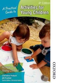 A Practical Guide to Activities for Young Children
