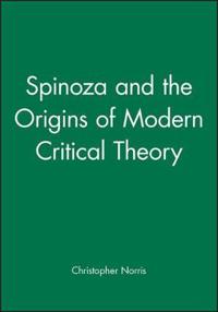 Spinoza & the Origins of Modern Critical Theory