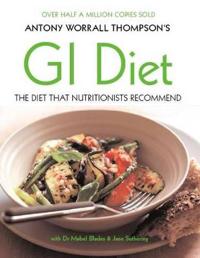 Antony Worrall Thompson's GI Diet