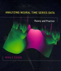Analyzing Neural Time Series Data