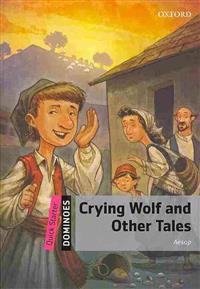 Dominoes Quick Start Crying Wolf & Other Tales Pack