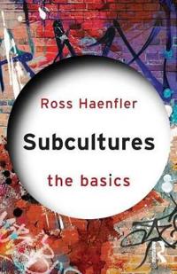 Subcultures: the Basics