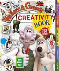 The Wallace and Gromit Creativity Book
