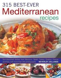 315 Best Ever Mediterranean Recipes