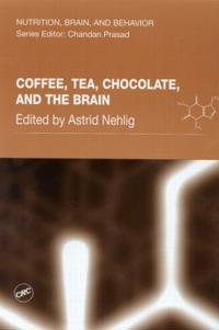 Coffee, Tea, Chocolate and the Brain