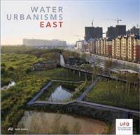 Water Urbanisms 2 - East