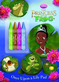 The Princess and the Frog Once Upon a Lily Pad [With 4 Crayons]
