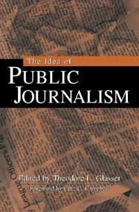 The Idea of Public Journalism