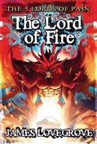 The Lord of Fire