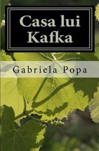 Casa Lui Kafka
