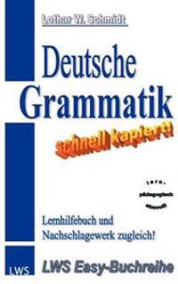 Deutsche Grammatik - Schnell Kapiert!