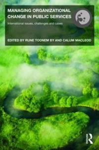 Managing Organizational Change in Public Services