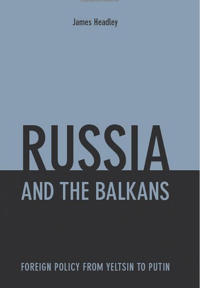 Russia and the Balkans