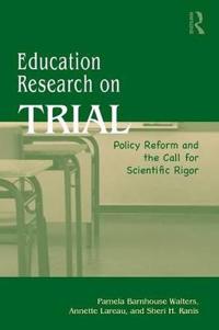 Education Research on Trial