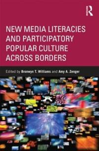 New Media Literacies and Participatory Popular Culture Across Borders