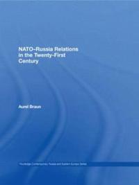 NATO Russia Relations in the Twenty First Century