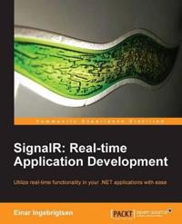 SignalR: Realtime Application Development