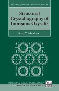 Structural Crystallography of Inorganic Oxysalts