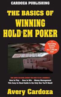 The Basics of Winning Hold'em Poker