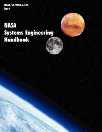 NASA Systems Engineering Handbook (NASA/SP-2007-6105 Rev1)