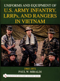 Uniforms and Equipment of U.S. Army Infantry, Lrrps and Rangers in Vietnam 1965-1971