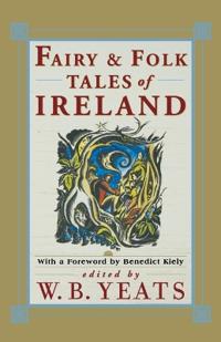 Fairy and Folk Tales of Ireland