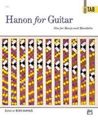 Hanon for Guitar in Tab: Also for Banjo and Mandolin