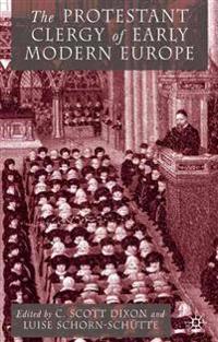 The Protestant Clergy of Early Modern Europe