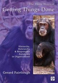 Three Ways of Getting Things Done