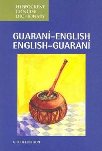 Guarani-English/ English-Guarani Concise Dictionary