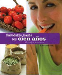 Saludable hasta los cien anos / Live Well to 100