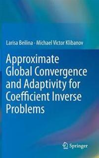 Approximate Global Convergence and Adaptivity for Coefficient Inverse Problems