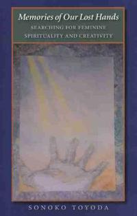 Memories of Our Lost Hands