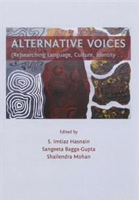 Alternative Voices: (Re)searching Language, Culture, Identity ...