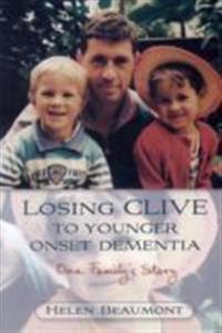 Losing Clive to Younger Onset Dementia
