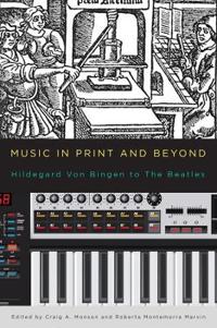 Music in Print and Beyond