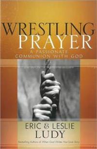 Wrestling Prayer