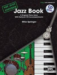 Not Just Another Jazz Book 3: Late Intermediate [With CD (Audio)]