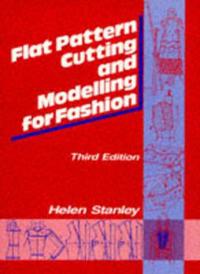 Flat Pattern Cutting and Modelling for Fashion