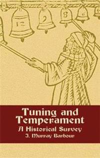 Tuning and Temperament: A Historical Survey