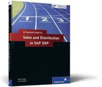Practical Guide to Sales and Distribution in SAP ERP