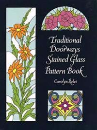Traditional Doorways Stained Glass Pattern Book