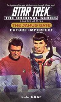 Star Trek: The Original Series: The Janus Gate #2: Future Imperfect