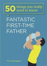 Fantastic First-time Father