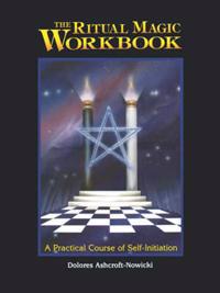 The Ritual Magic Workbook