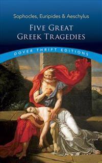 Five Great Greek Tragedies