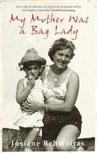 My Mother Was a Bag Lady
