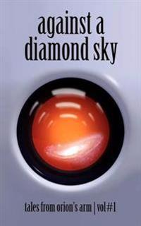 Against a Diamond Sky