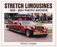Stretch Limousines: 1928 Through 2001 Photo Archive