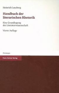 Handbuch Der Literarischen Rhetorik: Eine Grundlegung Der Literaturwissenschaft